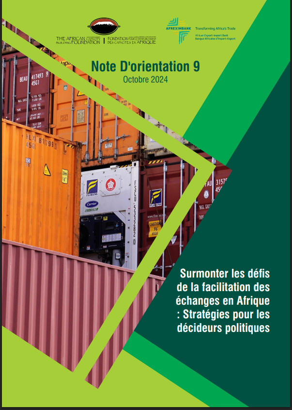 Surmonter les dés de la facilitation des échanges en Afrique : Stratégies pour les décideurs politiques Note D’orientation 9 Octobre 2024