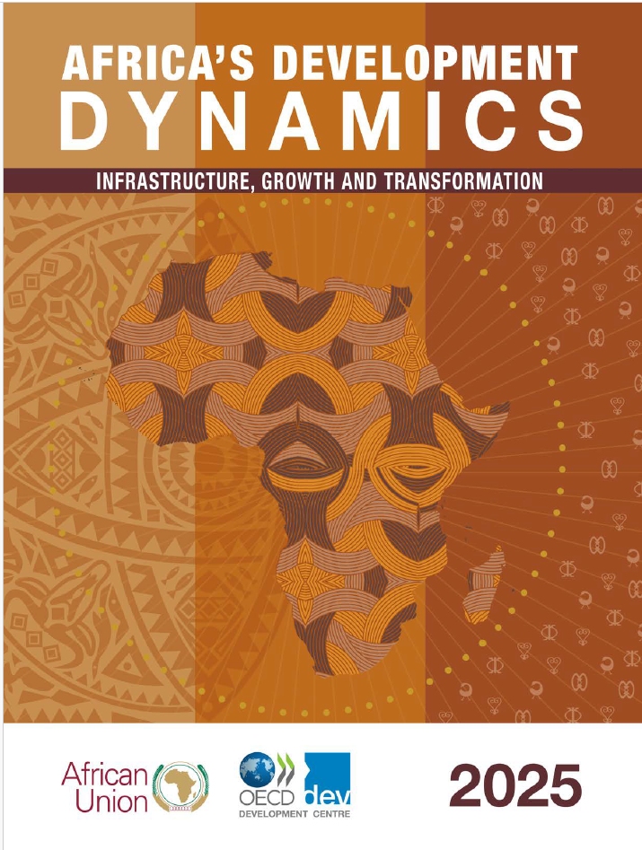 Africa’s Development Dynamics 2025: Infrastructure, Growth and Transformation